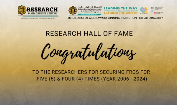 CONGRATULATIONS TO THE RESEARCHERS FOR SECURING FRGS FOR  FIVE (5) & FOUR (4) TIMES (YEAR 2006 - 2024)